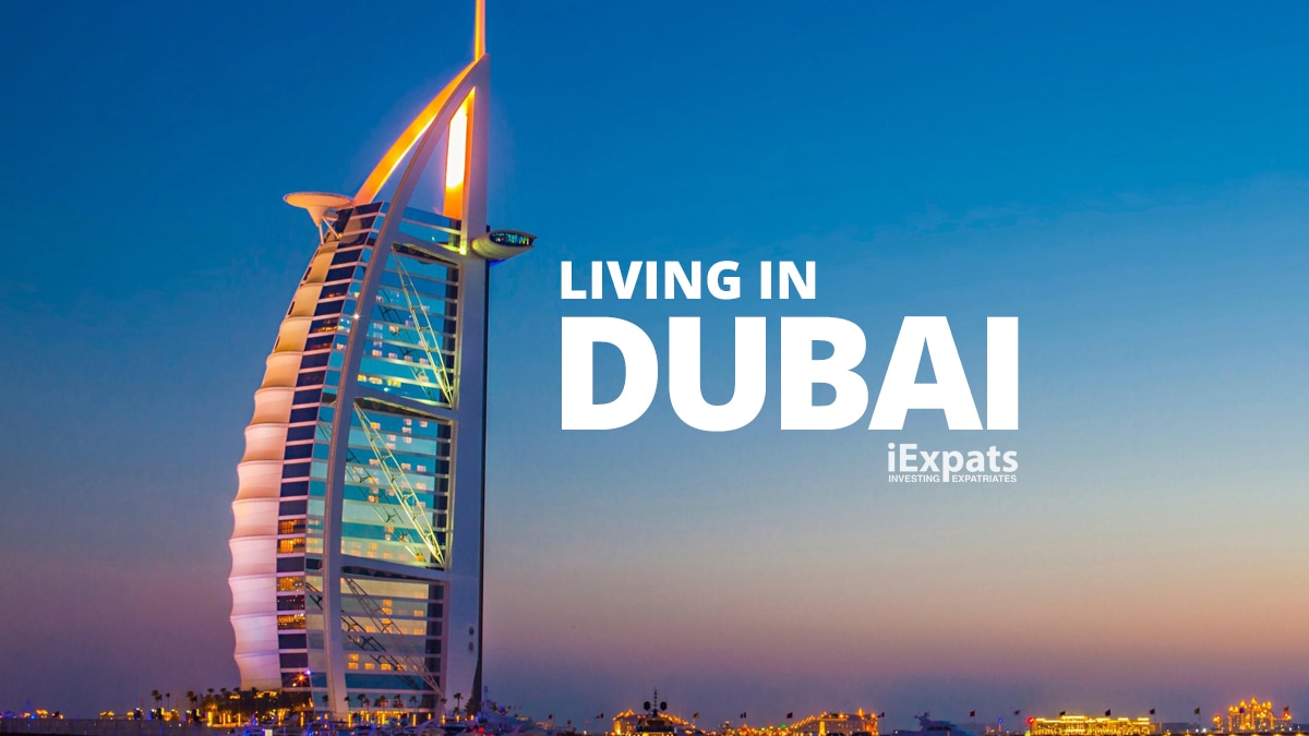 Living in Dubai by iExpats showing the Burj Al Arab