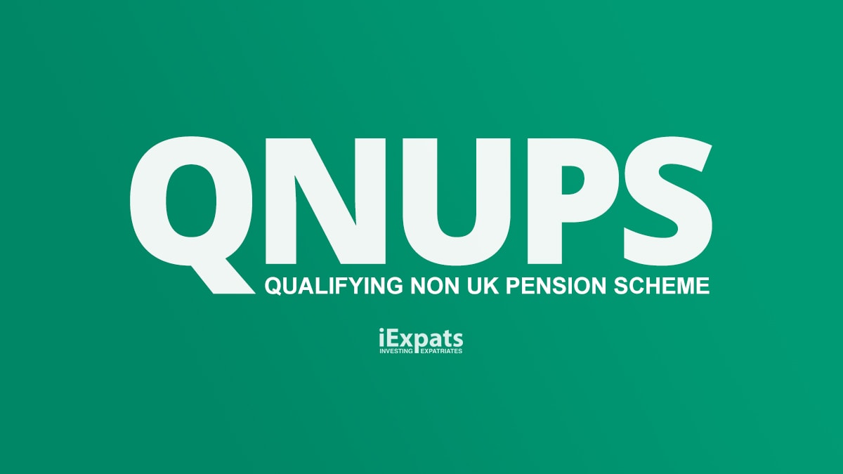 QNUPS, Qualifying Non UK Pension Scheme by iExpats