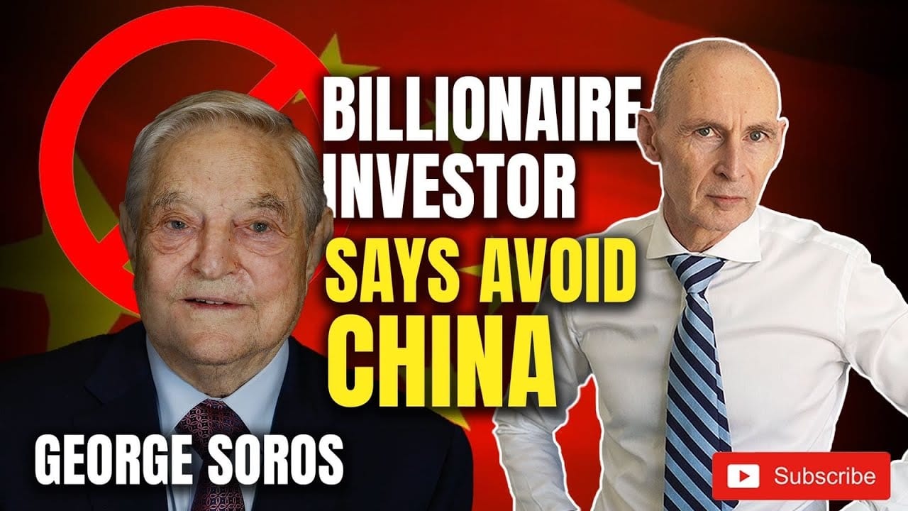 George Soros Billionaire Investor Says Avoid China