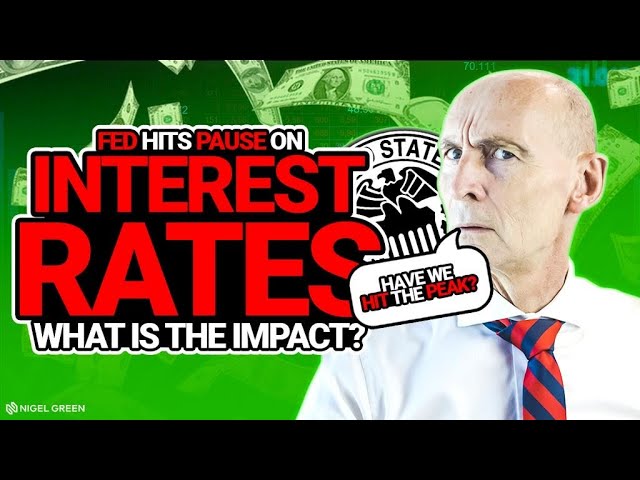 FED Hits Pause on Interest Rates - What is the IMPACT? Nigel Green deVere CEO