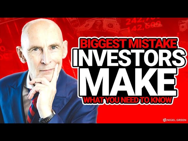 Biggest Mistake Investors Make!! Nigel Green deVere CEO